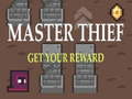 Laro Master Thief: Kunin ang iyong gantimpala online