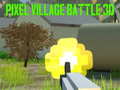 Laro Labanan ng Pixel Village 3D online