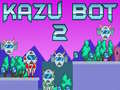 Laro Kazu Bot 2 online