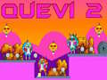 Laro Quevi 2 online