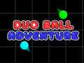 Laro Pakikipagsapalaran ng Duo Ball online