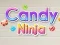 Laro Ninja ng Candy online