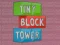 Laro Mali ng Tower ng Block online