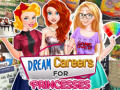 Laro Mga Pangarap na Karera para sa mga Prinsesa online