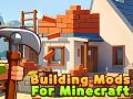 Laro Pagbuo ng mga mod para sa Minecraft online