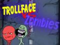 Laro Trollface Laban sa Zombies online