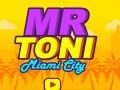 Laro Ginoo Toni Lungsod ng Miami online