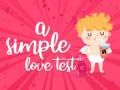 Laro Isang Simpleng Pagsubok sa Pag-ibig online