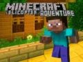 Laro Minecraft Helicopter Pakikipagsapalaran online