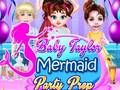 Laro Paghahanda para sa Party ng Sirena Baby Taylor online