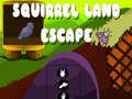 Laro Escape ng Lupain ng Squirrel online