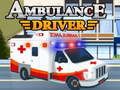 Laro Drayber ng ambulansya online