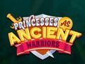 Laro Prinsesa Bilang mga Sinaunang Mandirigma online
