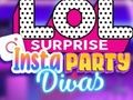 Laro LOL Surprise Insta Party Divas online