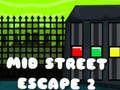 Laro Paglikas Mula sa Mid Street 2 online