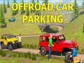 Laro Pagparada ng Sasakyan Offroad online