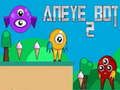 Laro Aneye Bot 2 online