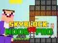 Laro Noob laban sa Pro Skyblock online