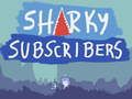 Laro Mga Subscriber ng Sharky online