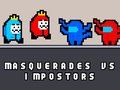 Laro Masquerades laban sa mga impostor online