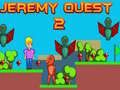 Laro Jeremy Quest 2 online