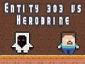 Laro Katunggal 303 vs Herobrine online