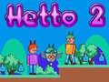 Laro Hetto 2 online