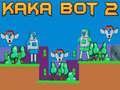 Laro Kaka Bot 2 online