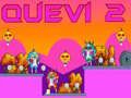 Laro Quevi 2 online