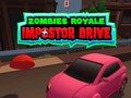 Laro Zombies Royale: Pagmamaneho ng Impostor online