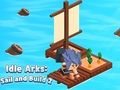 Laro Idle Arks: Maglayag at Bumuo 2 online