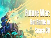 Laro Hinaharap na Digmaan: Bot Battle sa Space 3D online