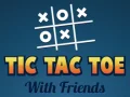 Laro Tic Tac Toe kasama ang mga Kaibigan online
