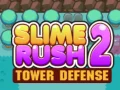Laro Slime Rush: Depensa ng Tore 2 online