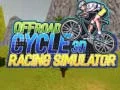 Laro Simulator ng Karera ng Bisikleta Offroad 3D online