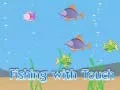 Laro Pangingisda na may Paghipo online Laro Pangingisda na may Paghipo online