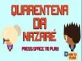 Laro Kwarentenas Nazare online Laro Kwarentenas Nazare online