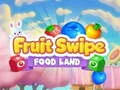 Laro Fruit Swipe LUPAIN NG PAGKAIN online Laro Fruit Swipe LUPAIN NG PAGKAIN online