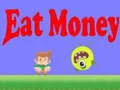 Laro Kumain ng Pera online