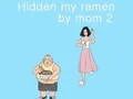 Laro Nakatagong ramen ko ng nanay 2 online