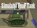 Laro Simulator Fnaf Tank online