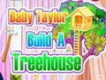 Laro Sanggol si Taylor ay Nagtayo ng Treehouse online