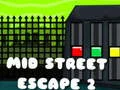 Laro Paglikas Mula sa Mid Street 2 online