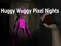 Laro Huggy Wuggy Mga Gabi ng Pixel online