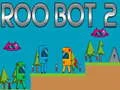 Laro Roo Bot 2 online