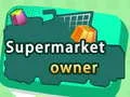 Laro May-ari ng supermarket online