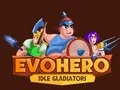 Laro EvoHero: Mga Idle Gladiator online