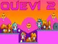 Laro Quevi 2 online