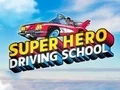 Laro Paaralang Pagmamaneho ng Superbayani online