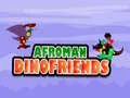 Laro Afroman Mga Kaibigan ng Dino online
